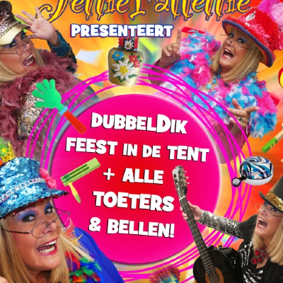 de albumcover voor Dubbeldik Feest in de Tent alle Toeters & Bellen